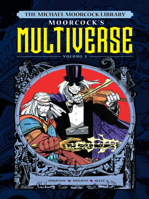 cover image of Michael Moorcock's Multiverse, Volume 2